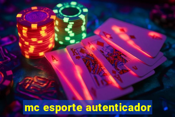 mc esporte autenticador